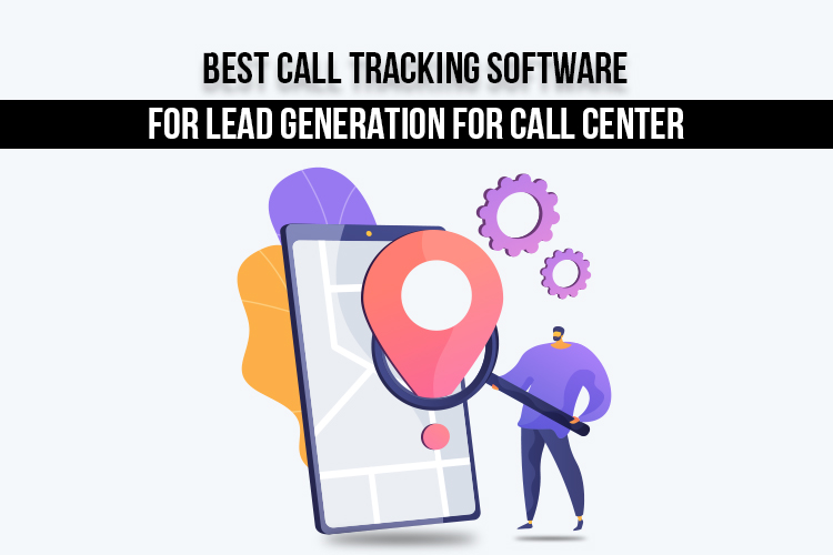 Best Call Tracking Software for Lead Generation
